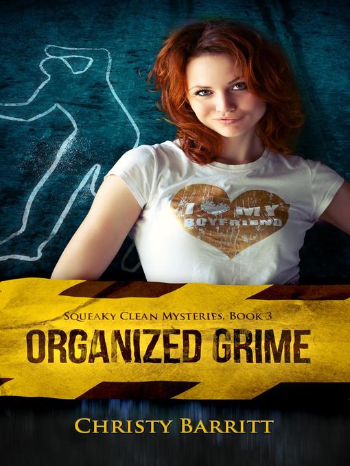Title details for Organized Grime by Christy Barritt - Available